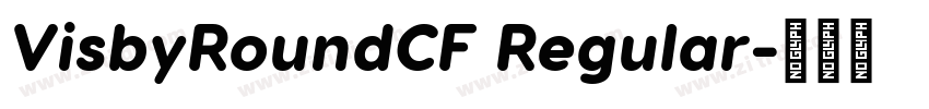 VisbyRoundCF Regular字体转换